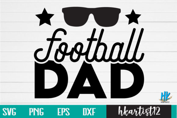 Football Dad SVG: Graphics & Crafts for Real Publishing