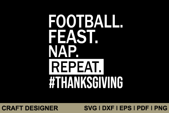 Football Feast Nap Repeat SVG Graphics for Crafts