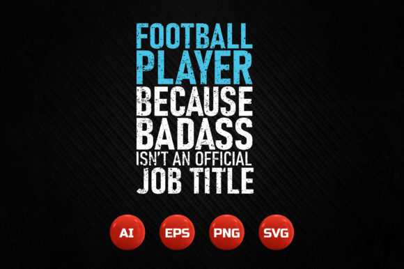 Football Player Graphics: Badass Isn’t an Official Job Title
