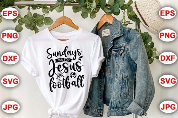 Sundays and for Jesus and Football Graphics