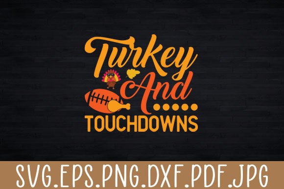 Turkey Touchdowns Funny Football SVG: Graphics for Crafts