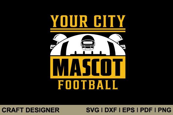 Your City Mascot Football SVG Cut File: Graphics for Crafts & Content